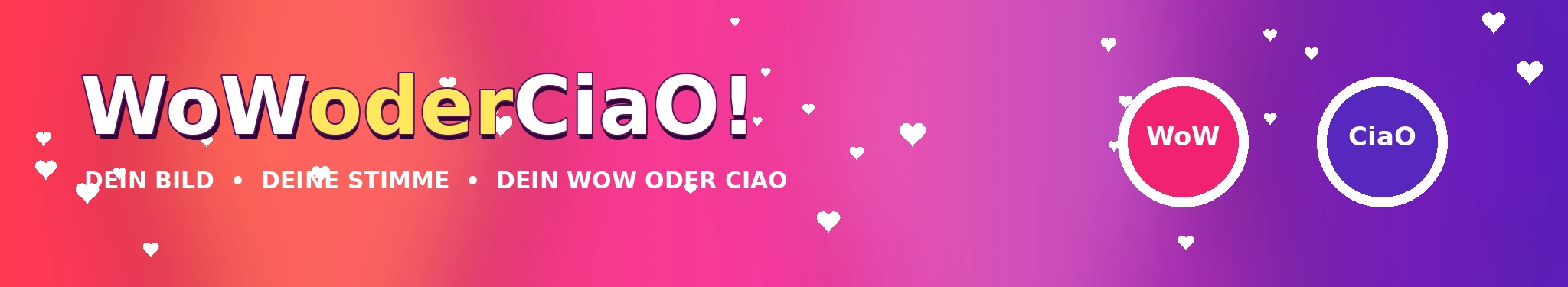 WoWoderCiaO! – WoW oder CiaO abstimmen
